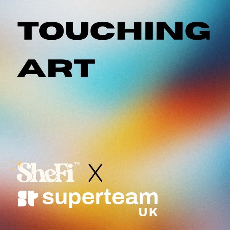 Cover Image for Touching Art: SheFi x Superteam Tate Modern Social