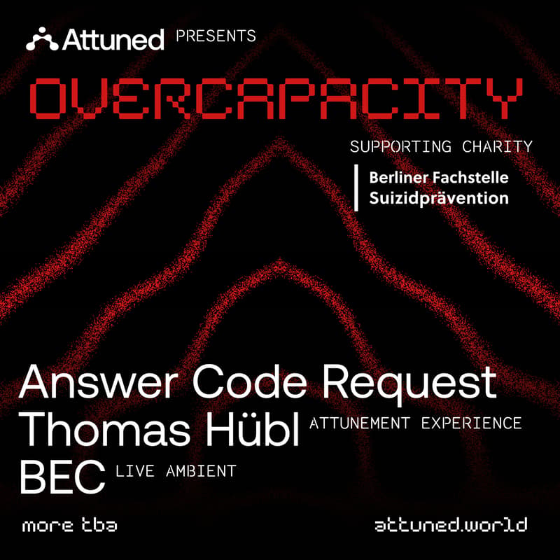 Cover Image for Attuned presents: OVERCAPACITY 001