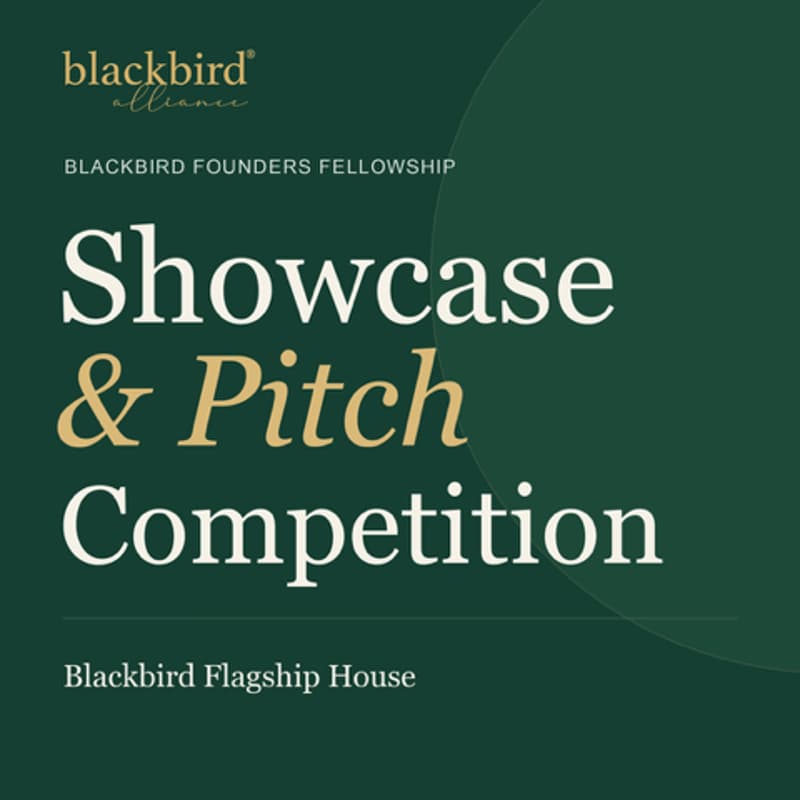 Cover Image for Blackbird Founders Fellowship Showcase & Pitch Competition