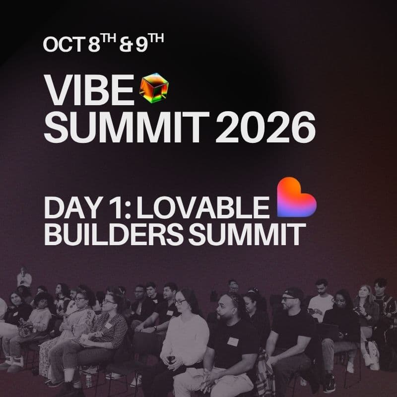 Cover Image for Vibe Summit Day 1: Lovable Builder Summit