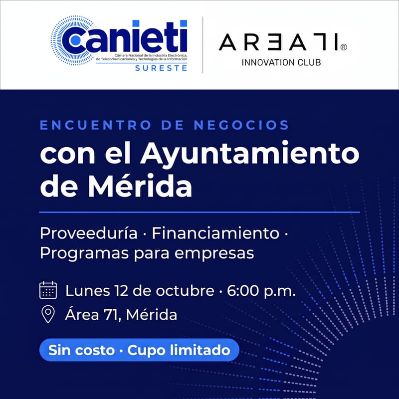 Cover Image for Networking con el Ayuntamiento de Mérida | CANIETI Sureste | Área 71
