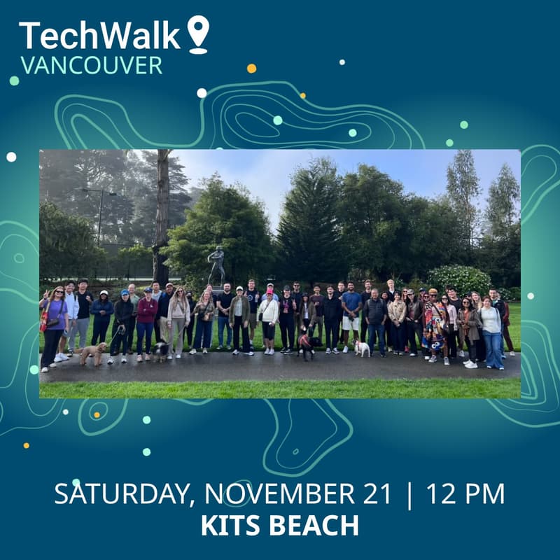 Cover Image for TechWalk | Vancouver, 11/21
