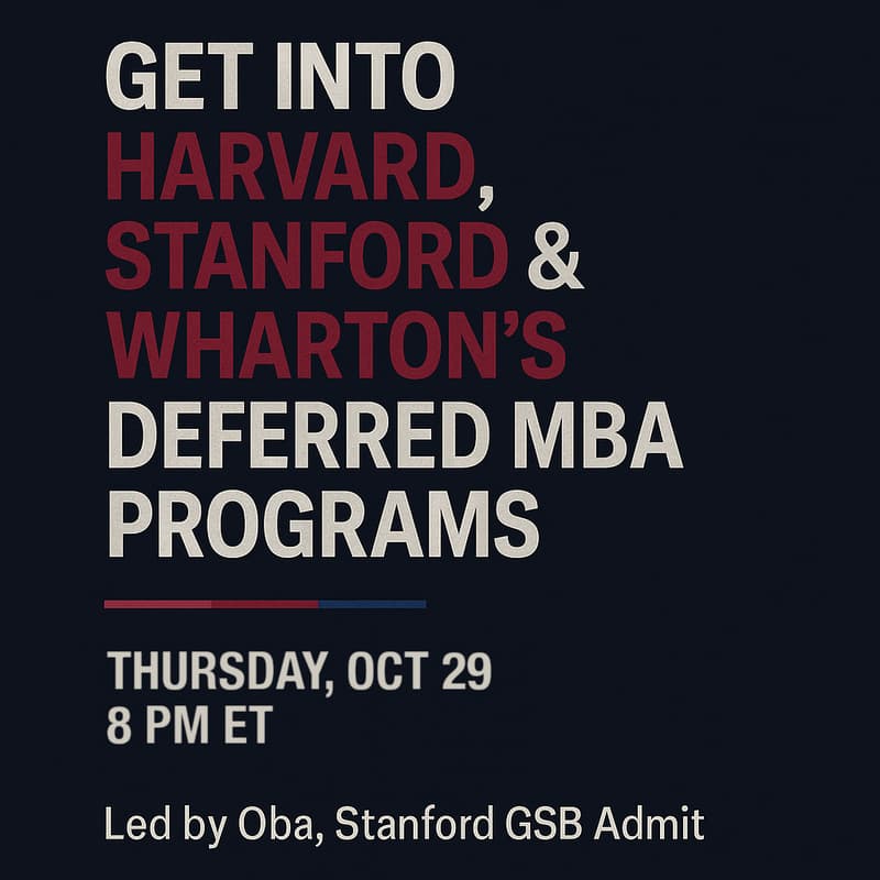 Cover Image for Deferred MBA: How College Seniors Get Into Stanford, Harvard & Wharton