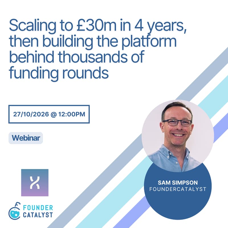 Cover Image for Scaling to £30m in 4 years, then building the platform behind thousands of funding rounds