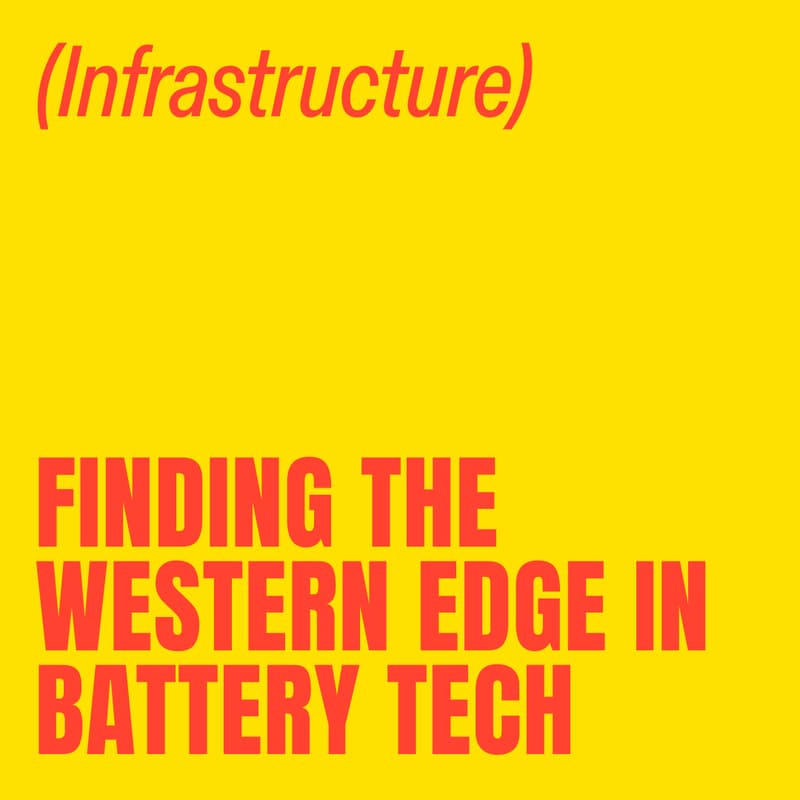 Cover Image for Finding the Western Edge in Battery Tech