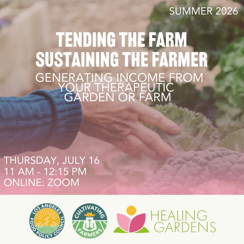 Cover Image for Tending the Farm, Sustaining the Farmer — Generating Income from Your Therapeutic Garden or Farm
