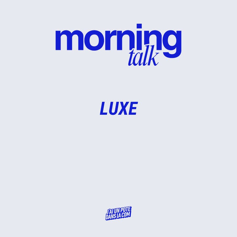 Cover Image for Morning Talk : Luxe