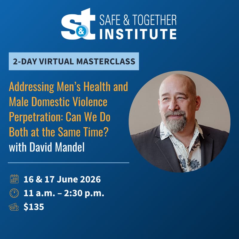 Cover Image for Addressing Men's Health and Male Domestic Violence Perpetration: Can We Do Both at the Same Time?