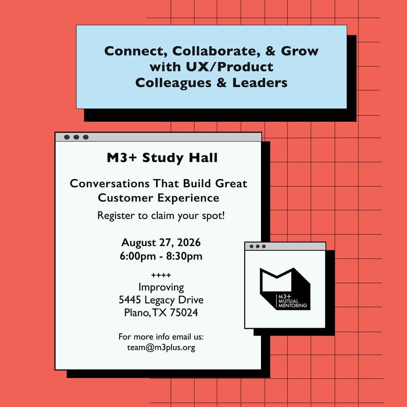 Cover Image for M3+ | UX/Tech Mentoring + Networking | Conversations That Build Great CX — An Interactive Workshop in Conversational Momentum