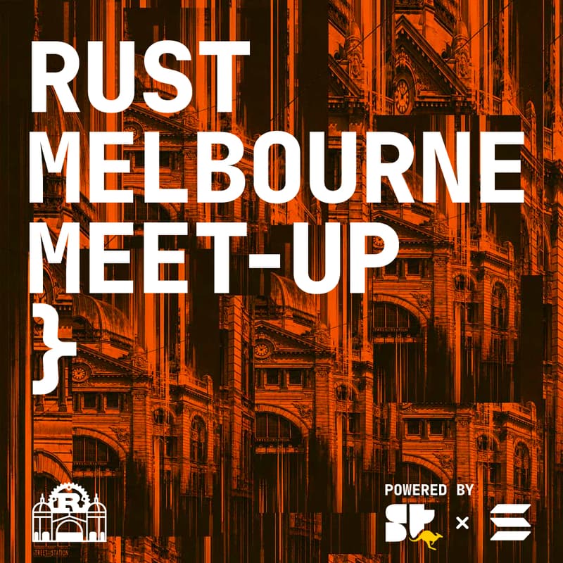 Cover Image for Rust Melbourne Meetup
