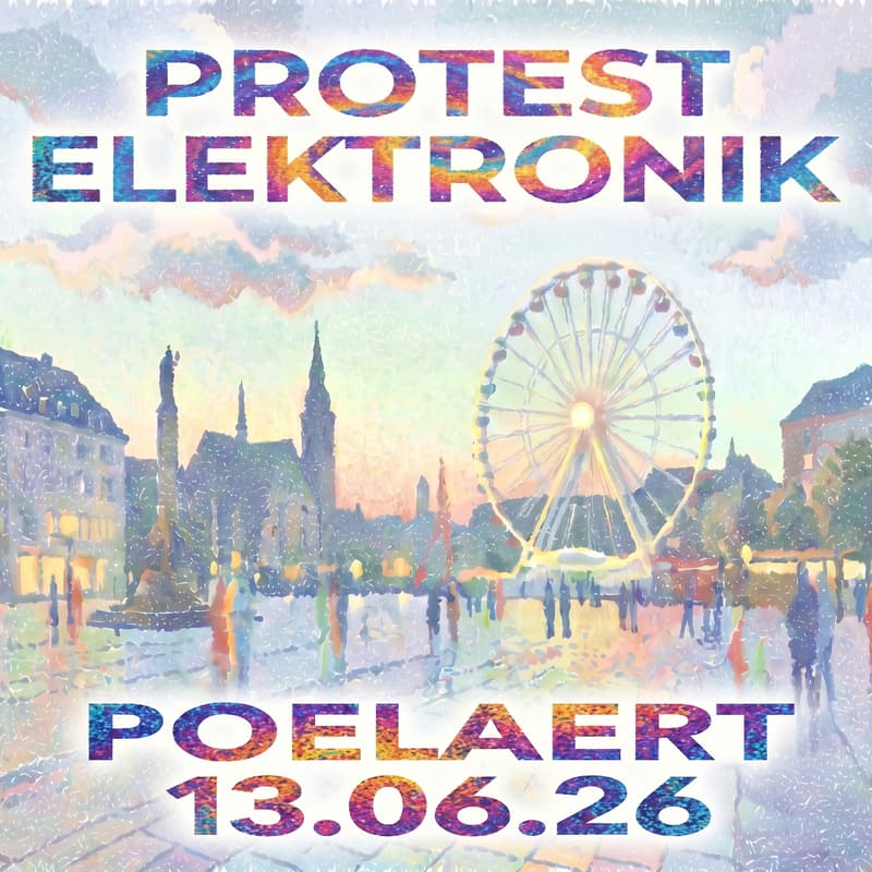 Cover Image for Protest Elektronik Poelaert at noon !