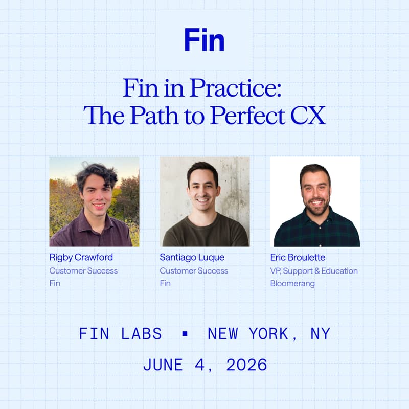 Cover Image for Fin in Practice: The Path to Perfect CX