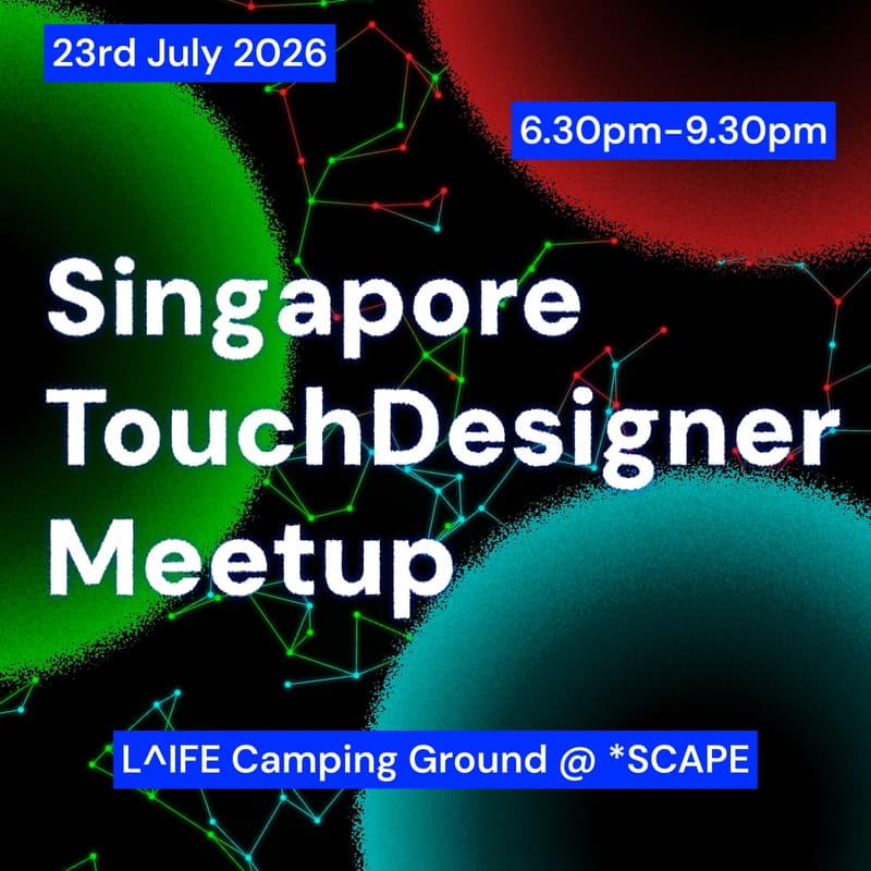 Cover Image for SG TouchDesigner Community Meetup #3