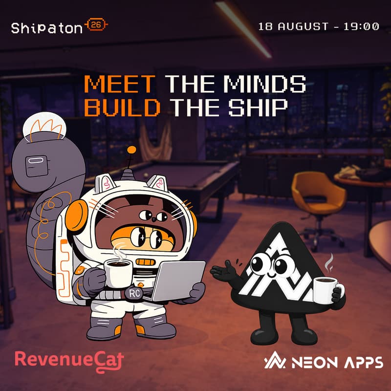 Cover Image for Neon Apps x RevenueCat Shipaton Network & Mentor Meetup