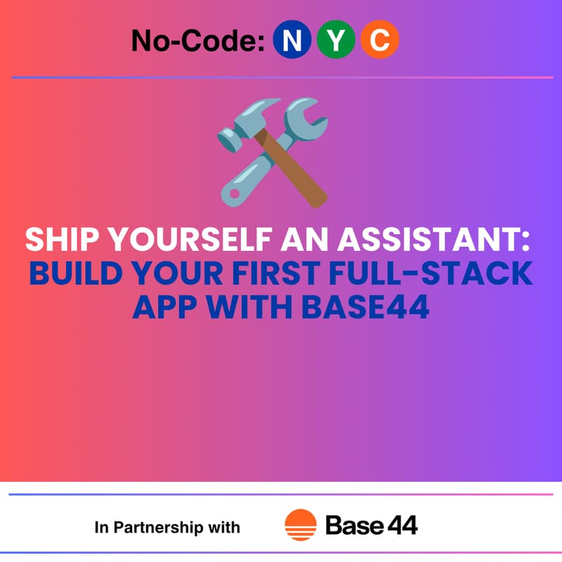 Cover Image for Ship Yourself an Assistant: Build Your First Full-Stack App with Base44