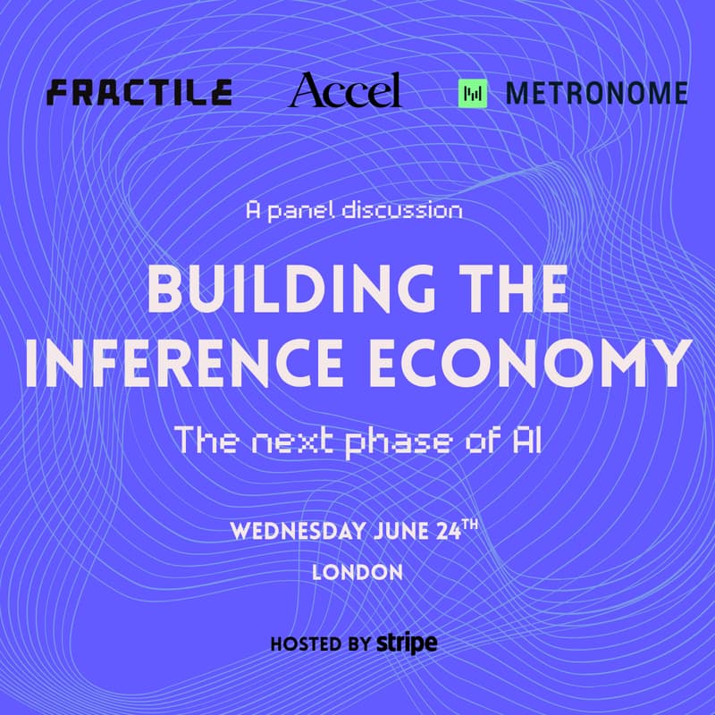 Cover Image for Building the Inference Economy: In conversation with Fractile, Accel and Metronome