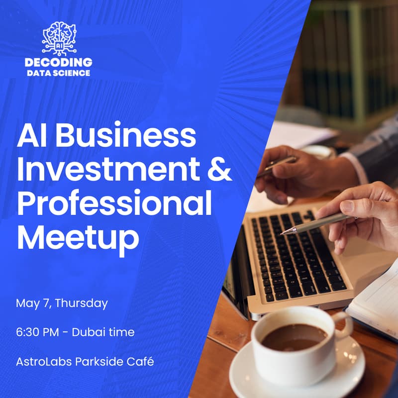AI Business , Investment & Professional Meetup by Decoding Data Science ...