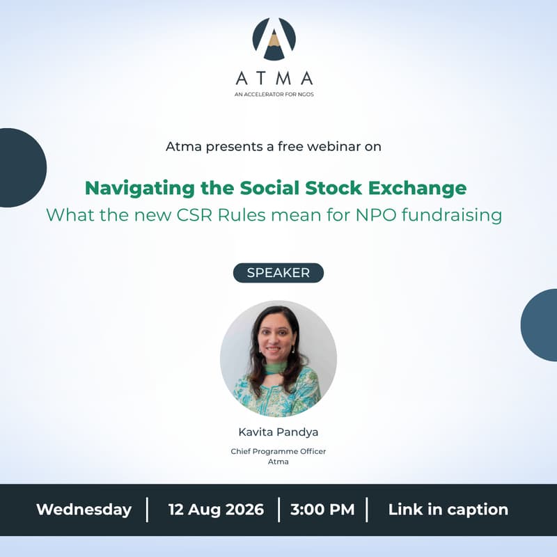 Cover Image for Atma Webinar | Navigating the Social Stock Exchange: What the New CSR Rules Mean for NPO Fundraising