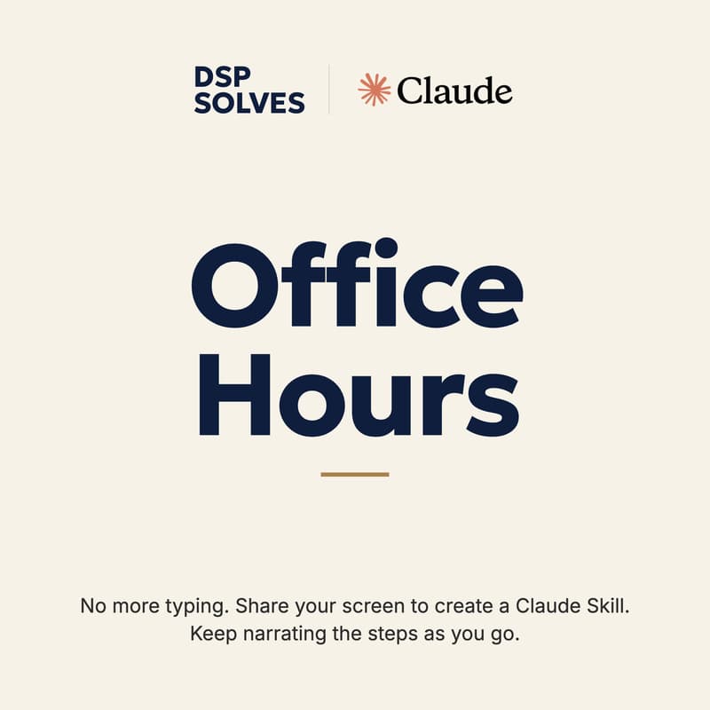 Cover Image for Claude Skills Screenshare | Office Hours Series by DSP Solves