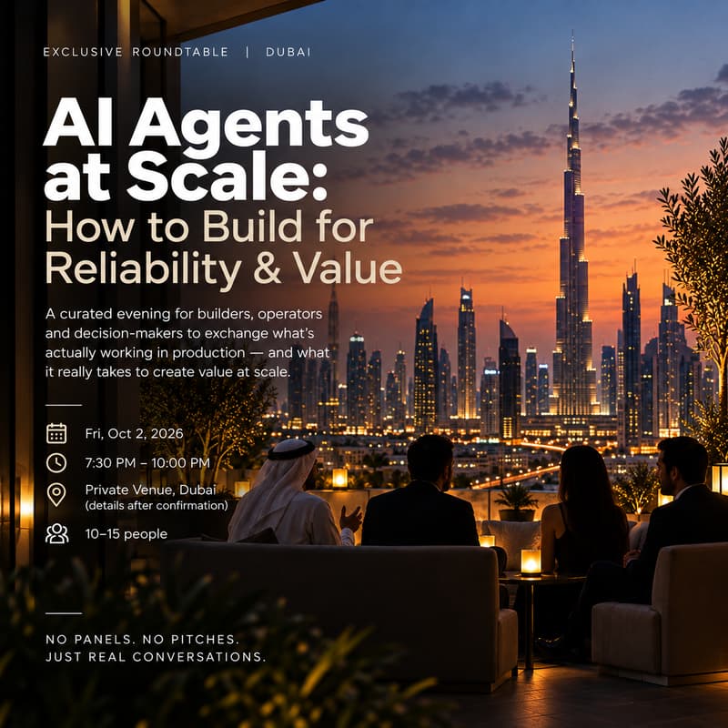Cover Image for AI Supper Club Dubai: Reliability. Economics. Business Impact.