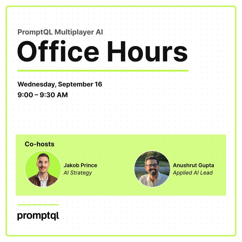Cover Image for PromptQL Multiplayer AI Office Hours