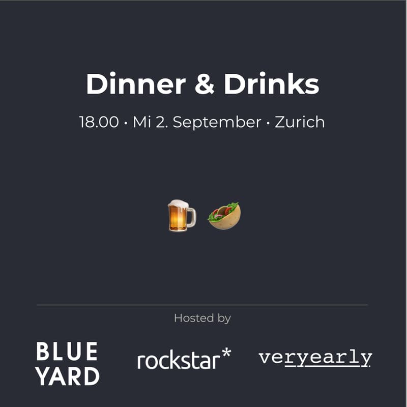 Cover Image for Dinner + Drinks | by BlueYard, Rockstar, very early