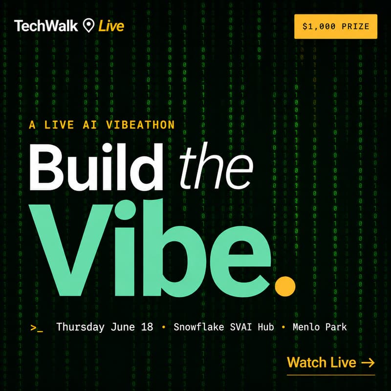 Cover Image for Build the Vibe TechWalk | Silicon Valley, 6/18