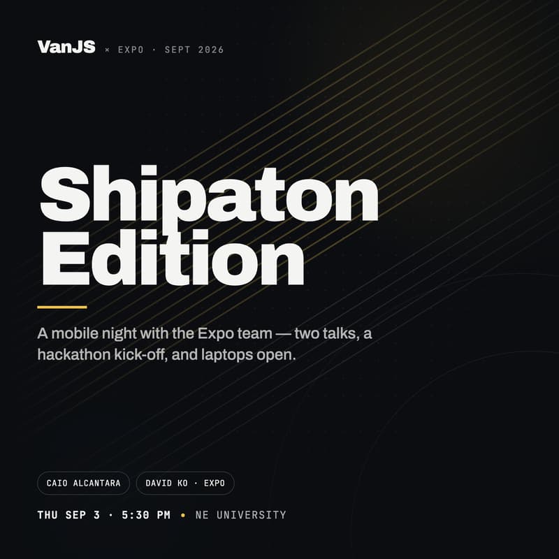 Cover Image for VanJS September 2026 — Shipaton Edition, powered by Expo 🚀