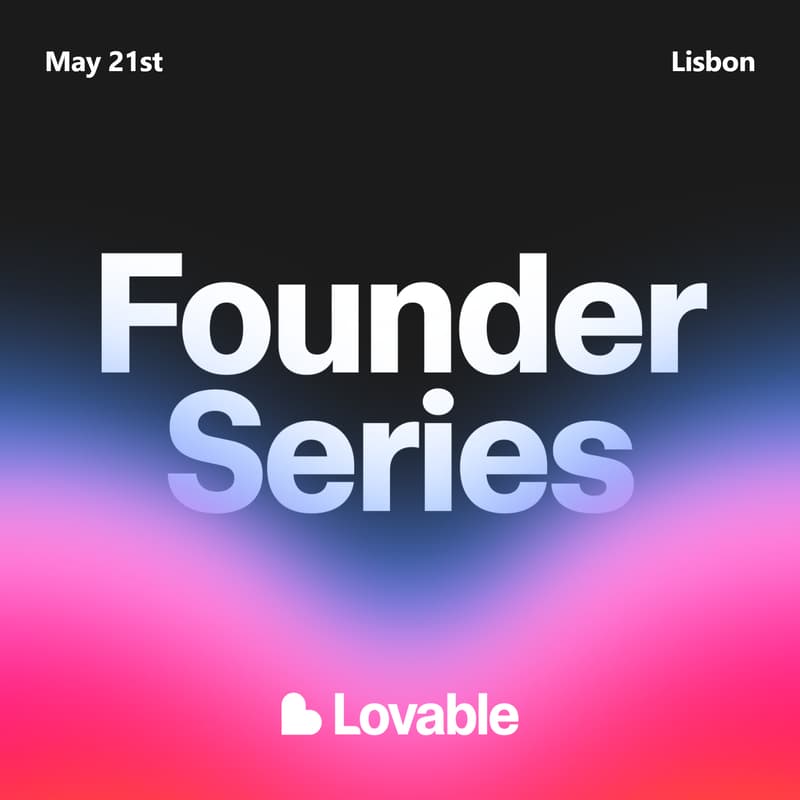 Cover Image for Lovable Founder Series - Lisbon