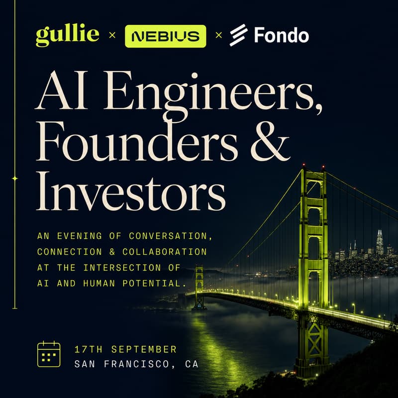 Cover Image for Gullie x Nebius x Fondo: AI Engineers, Researchers, Founders & Investors