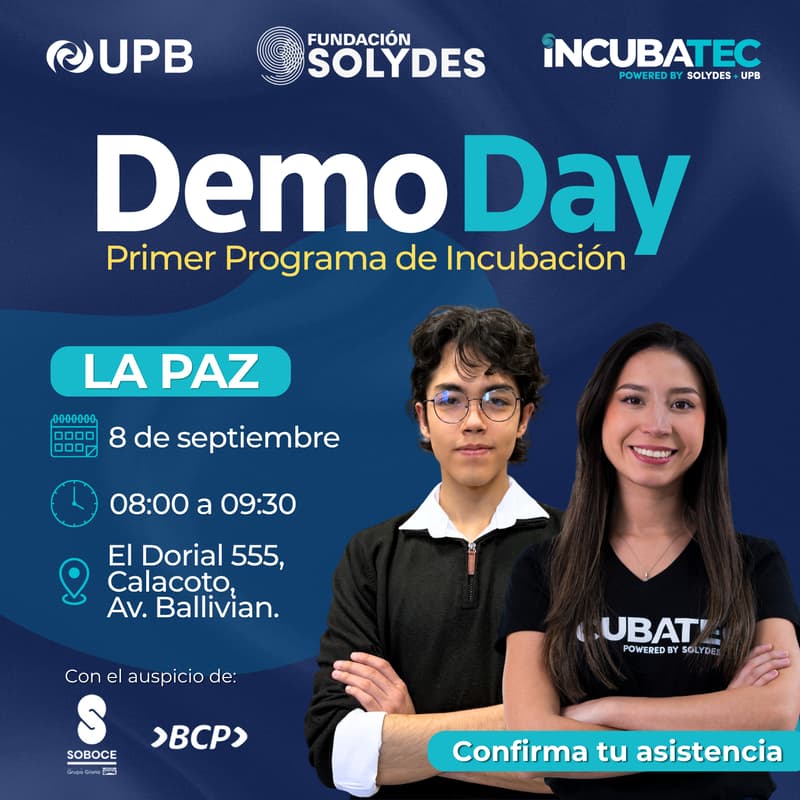 Cover Image for DEMO DAY Incubatec powered by Solydes + UPB - La Paz