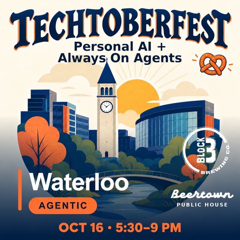 Cover Image for Personal AI & Always-On Agents | Waterloo Agentic Techtoberfest