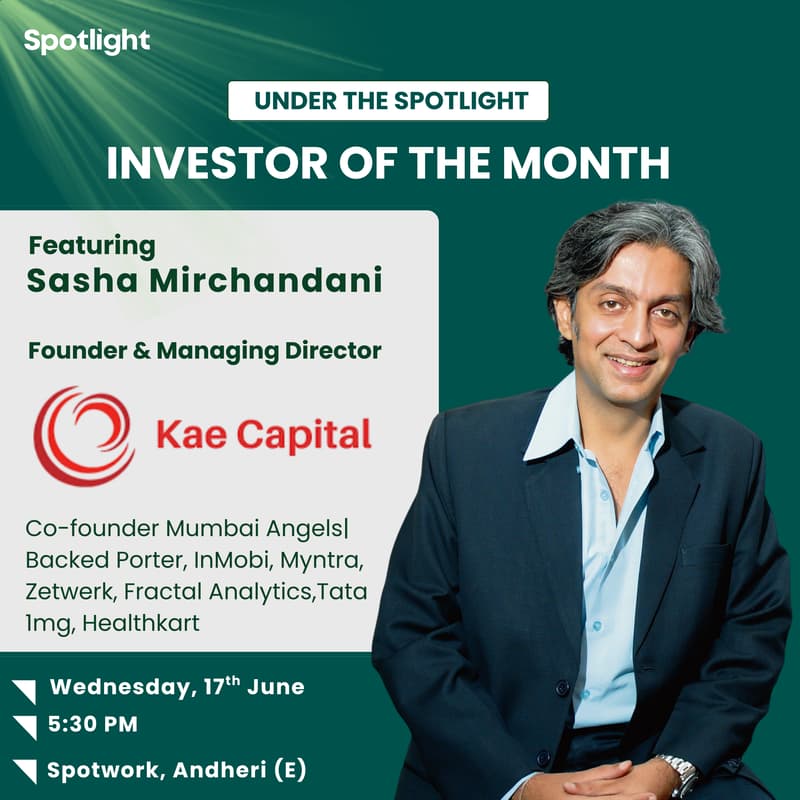 Cover Image for Investor of the Month Featuring Sasha Mirchandani, Founder & Managing Director- Kae Capital