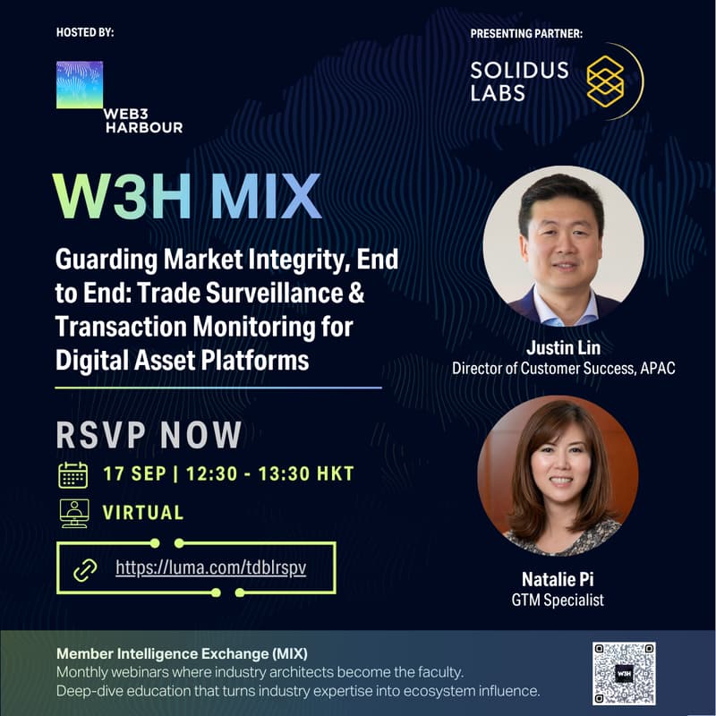 Cover Image for W3H MIX Webinar — Guarding Market Integrity, End to End: Trade Surveillance & Transaction Monitoring for Digital Asset Platforms