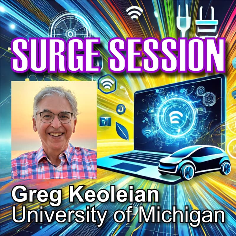 Cover Image for U-M EV Center Surge Session Webinar w/Greg Keoleian, U-M Professor