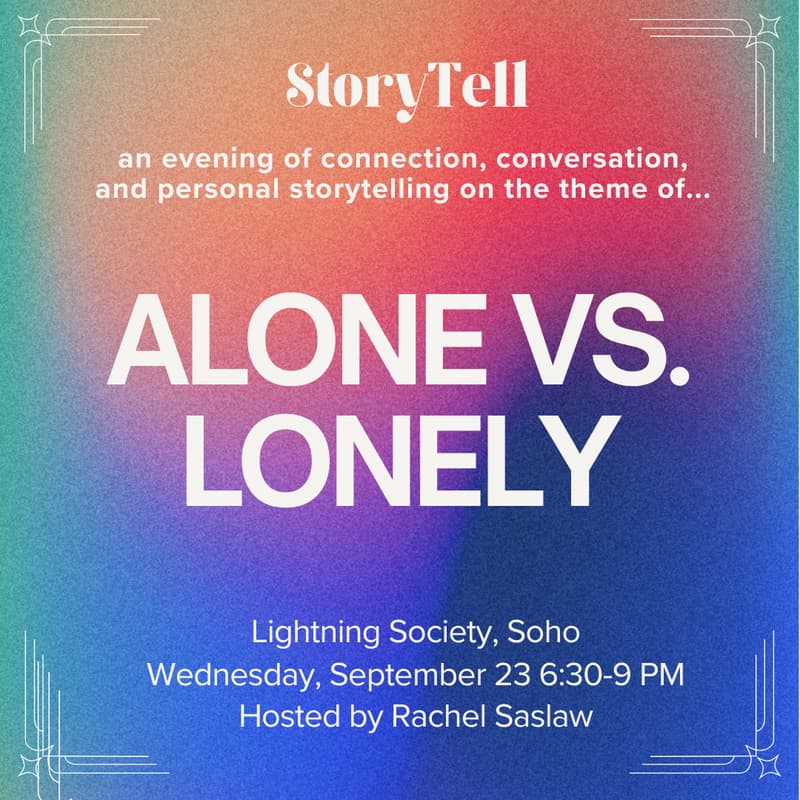 Cover Image for StoryTell 9/23: Alone vs. Lonely