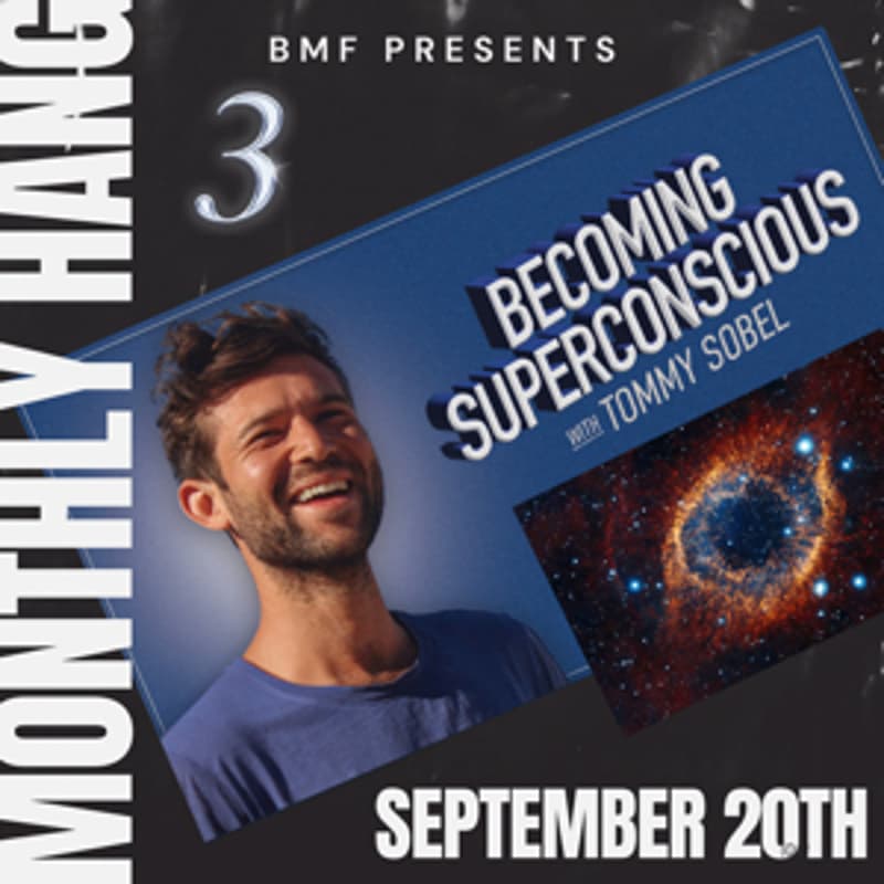 Cover Image for BMF Monthly Hang III: Zuma Beach w/ Superconscious Tommy