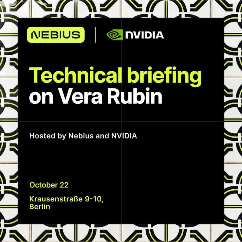 Cover Image for Technical briefing on Vera Rubin at Nebius House