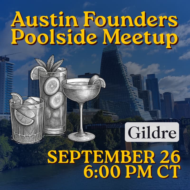Cover Image for Gildre Austin Founders Poolside Meetup