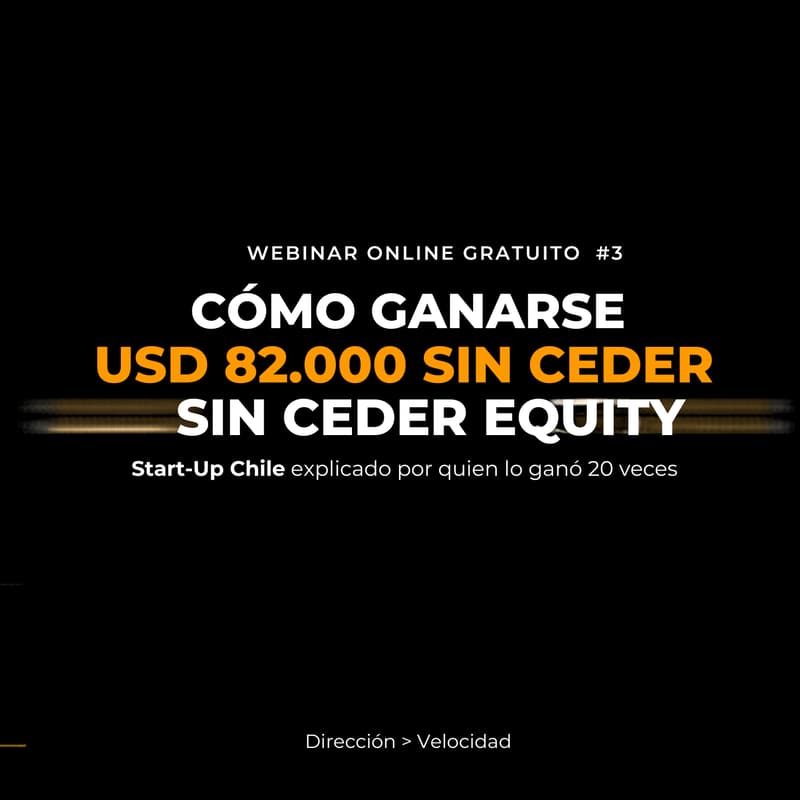 Cover Image for Como ganarse USD 82.000 sin ceder equity — Start-Up Chile explicado por quien lo gano 20 veces