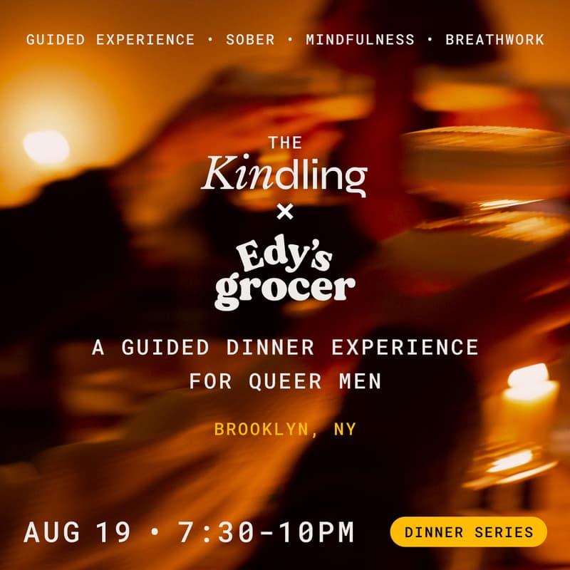 Cover Image for The Kindling x Edy's Grocer: A Guided Dinner Experience for Queer Men