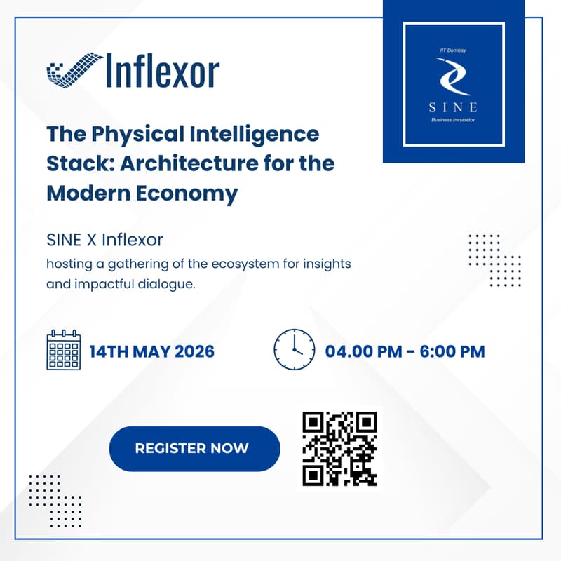 Cover Image for Inflexor.VC x SINE IITB | The Physical Intelligence Stack: Architecture for the Modern Economy
