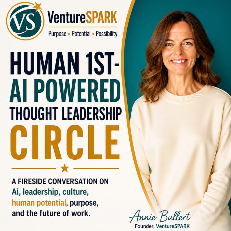 Cover Image for VentureSPARK Presents: Human First Thought Leadership Circle