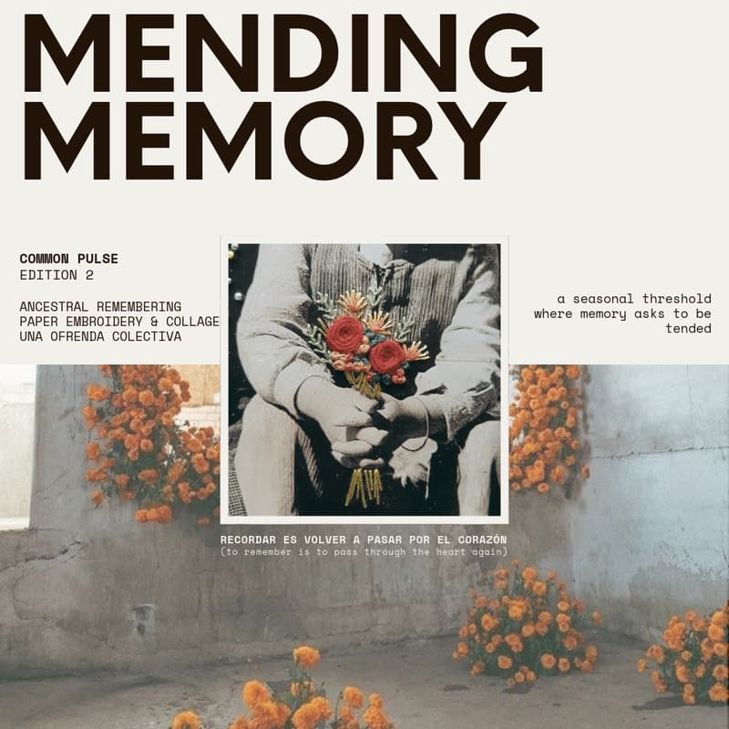 Cover Image for COMMON PULSE Ed. 2 – Mending Memory: Paper Embroidery, Archival Collage & Ancestral Remembering