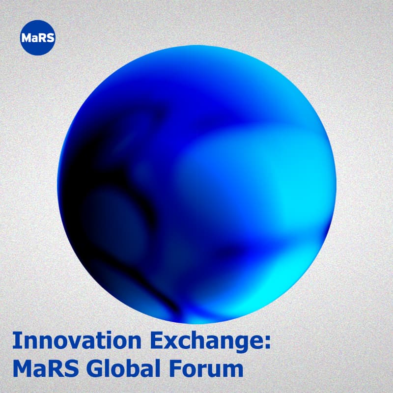 Cover Image for Innovation Exchange: MaRS Global Forum