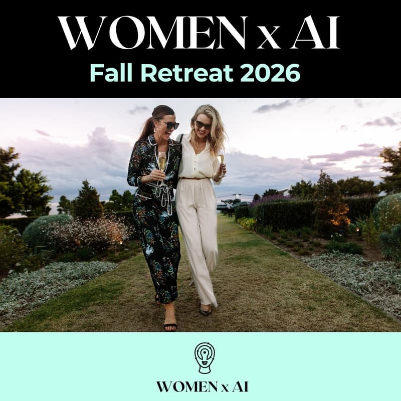 Cover Image for WOMEN x AI Fall Retreat 2026