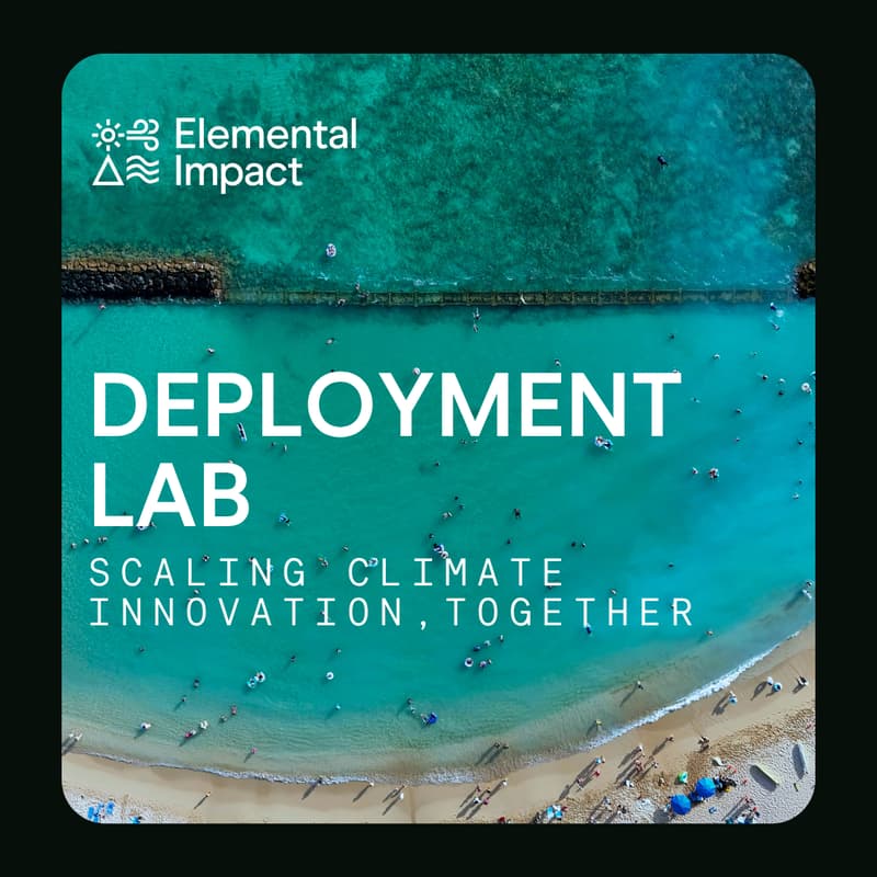 Cover Image for Deployment Lab: Scaling Climate Innovation, Together