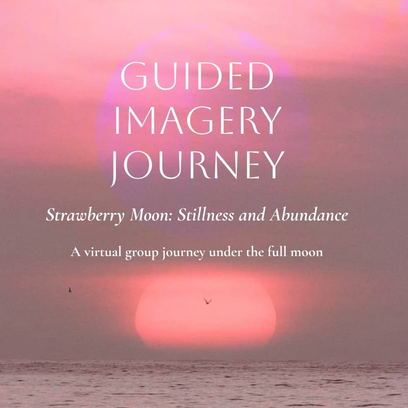 Cover Image for Strawberry Full Moon Guided Imagery Journey