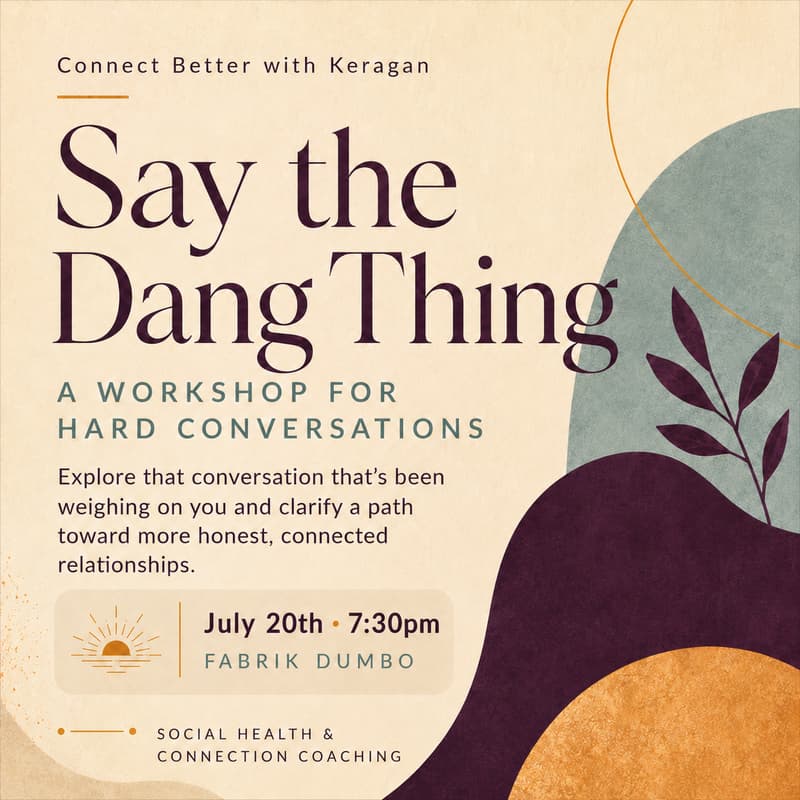 Cover Image for Say the Dang Thing: A Workshop for Hard Conversations