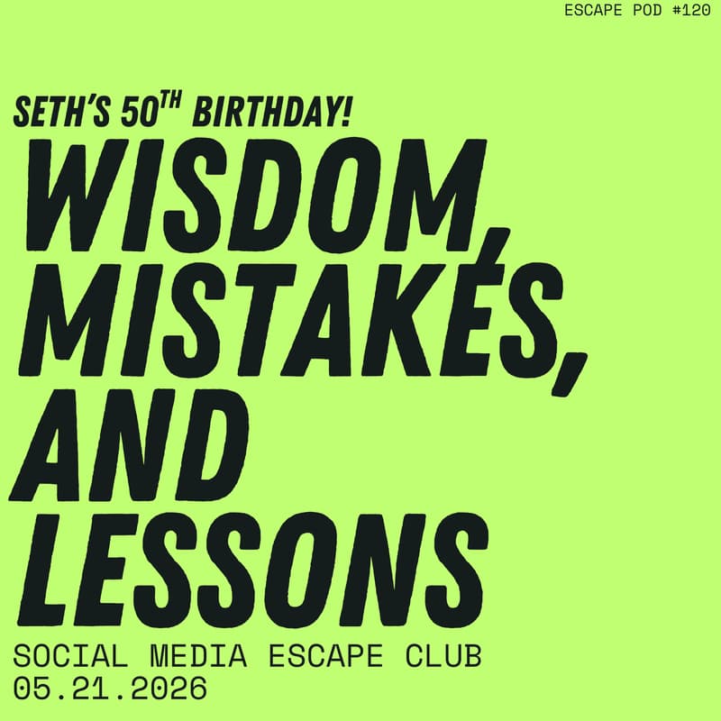 Cover Image for SETH'S 50TH BIRTHDAY! WISDOM, MISTAKES, AND LESSONS